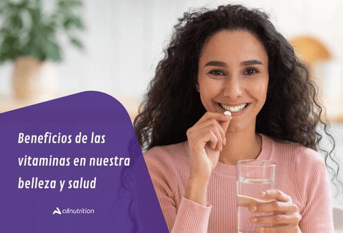 Beneficios de las vitaminas en nuestra belleza y salud