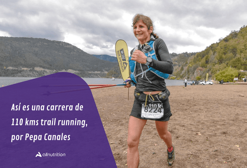 Así es una carrera de 110 kms de Trail Running