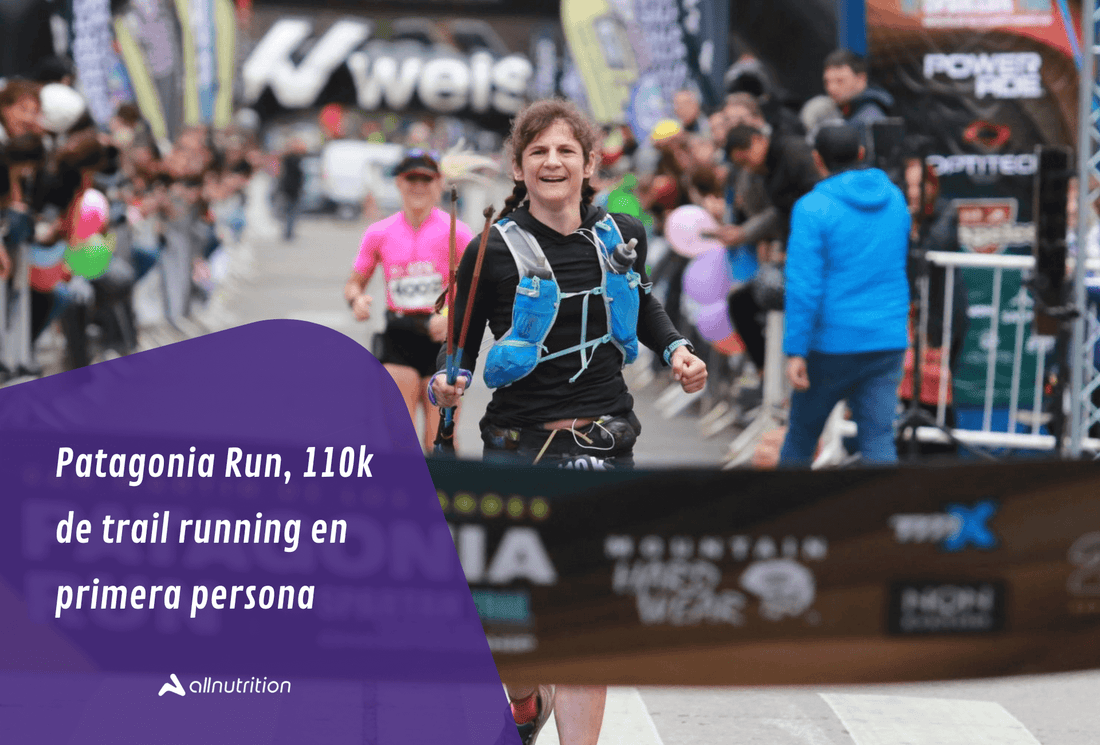 Patagonia Run, 110Km de trail running en primera persona