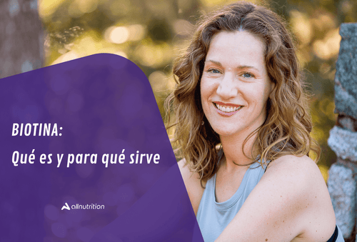 Qué es la Biotina y para qué sirve